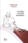 Image for Si solo un dia pudiera...