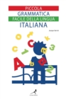 Image for Piccola grammatica facile della lingua italiana