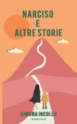 Image for Narciso e Altre Storie