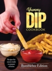 Image for Yummy Dip Cookbook : Recipes for sauces ready to prepare at home