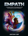 Image for Empath : A Complete Guide for Developing Your Gift and Finding Your Sense of Self