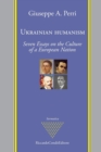 Image for Ukrainian Humanism : Seven Essays on the Culture of a European Nation
