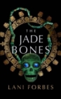 Image for The Jade Bones (Large Print)