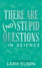 Image for There Are (No) Stupid Questions ... in Science