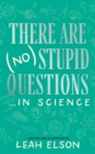 Image for There Are (No) Stupid Questions ... In Science