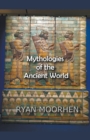 Image for Mythologies of the Ancient World