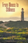 Image for From Illness to Stillness
