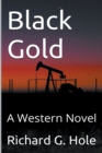 Image for Black Gold : A Western Novel
