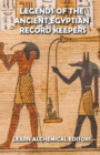 Image for Legends of the Ancient Egyptian Record Keepers