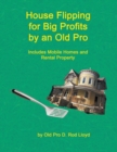 Image for House Flipping for Big Profits by an Old Pro