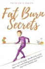 Image for Fat Burn Secrets