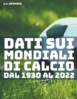 Image for Dati sui Mondiali di Calcio dal 1930 al 2022