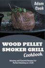 Image for Wood Pellet Smoker Grill Cookbook