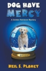 Image for Dog Have Mercy (Cozy Dog Mystery)