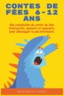 Image for Contes de fees 6-12 ans : Une compilation de contes de fees intemporels, apaisants et amusants, pour developper la paix interieure.