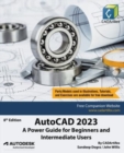 Image for AutoCAD 2023 : A Power Guide for Beginners and Intermediate Users