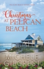Image for Christmas At Pelican Beach (Pelican Beach Book 4)