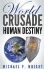 Image for World Crusade Human Destiny