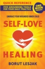 Image for Self-Love Healing Quick Reference : Five Grounding Tools For Your Daily Practice