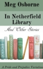 Image for In Netherfield Library and Other Stories