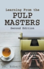 Image for Learning from the Pulp Masters : 2nd Edition