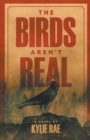 Image for The Birds Aren&#39;t Real