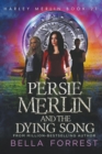 Image for Persie Merlin and the Dying Song