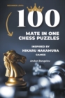 Image for 100 Mate in One Chess Puzzles, Inspired by Hikaru Nakamura Games