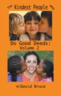 Image for The Kindest People Who Do Good Deeds : Volume 2