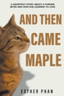 Image for And Then Came Maple