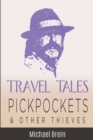 Image for Travel Tales : Pickpockets &amp; Other Thieves