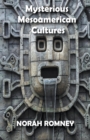 Image for Mysterious Mesoamerican Cultures