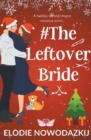Image for # The Leftover Bride
