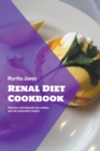 Image for Renal Diet Cookbook : Delicious and Fantastic Low-Sodium and Low-Potassium Recipes
