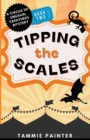 Image for Tipping the Scales : A Circus of Unusual Creatures Mystery