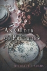 Image for An Order of Preludes