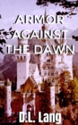 Image for Armor Against the Dawn