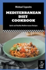 Image for Mediterranean Diet Cookbook : Quick and Healthy Mediterranean Recipes
