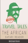 Image for Travel Tales : The African Safari Reader