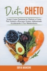 Image for Dieta Cheto : Scopri Come Funziona la Chetosi e Come Puo Aiutarti a Bruciare Grasso Addominale Accelerando il Tuo Metabolismo