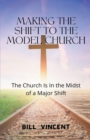Image for Making the Shift to the Model Church