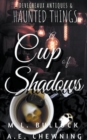 Image for A Cup of Shadows