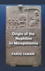 Image for Origin of the Nephilim In Mesopotamia