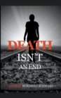 Image for Death Isn&#39;t an End