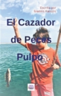 Image for El Cazador de Peces Pulpo