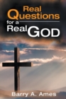 Image for Real Questions for a Real God