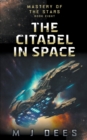 Image for The Citadel In Space