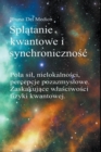 Image for Splatanie kwantowe i synchronicznosc Carla Junga