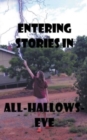Image for Entering Stories in All-Hallows-Eve