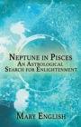 Image for Neptune in Pisces, An Astrological Search for Enlightenment